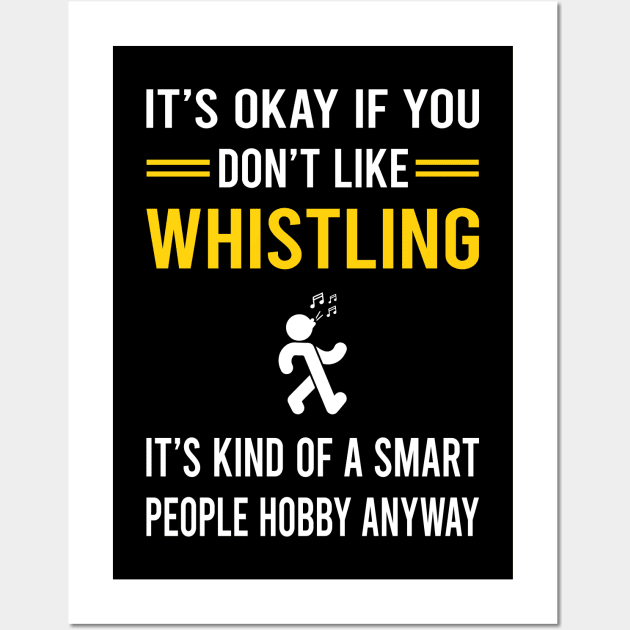 Smart People Hobby Whistling Wall Art by Good Day